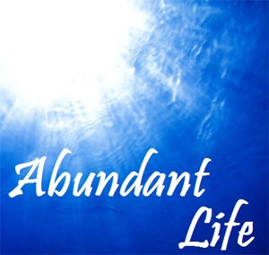 Abundant life