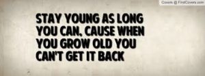 as long as you can